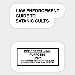 LAW ENFORCEMENT GUIDE FOR SATANIC CULTS Sticker